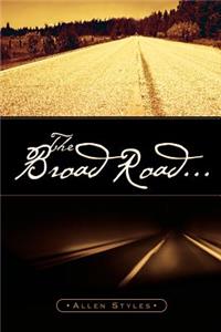 Broad Road...