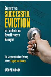 Secrets to a Successful Eviction for Landlords & Rental Property Managers