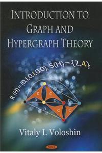 Introduction to Graph & Hypergraph Theory