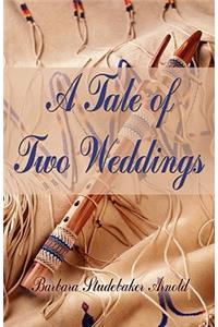 A Tale of Two Weddings