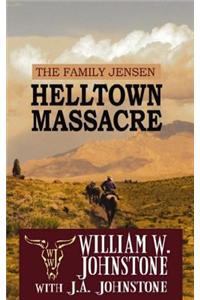 Helltown Massacre