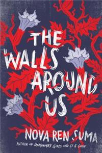 The Walls Around Us