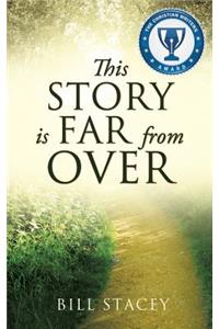 This Story Is Far from Over