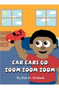 Car Cars Go Zoom Zoom Zoom