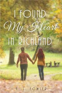 I Found My Heart In Richland