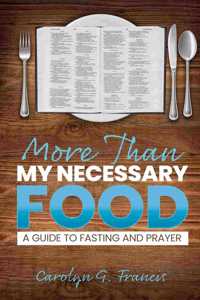 More Than My Necessary Food