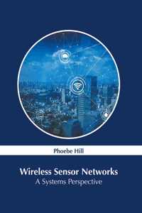 Wireless Sensor Networks: A Systems Perspective