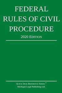 Federal Rules of Civil Procedure; 2020 Edition