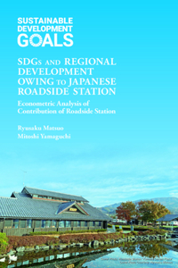 Sdgs and Regional Development Owing to Japanese Roadside Station