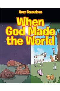 When God Made the World