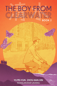 Boy from Clearwater: Book 2