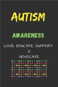 Autism Awareness Love, Educate, Support, Advocate