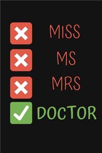 Miss Ms. Mrs. Doctor