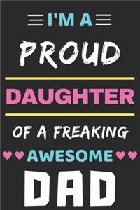 I'm A Proud Daughter Of A Freaking Awesome dad