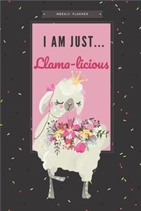 I Am Just... LLAMAlicious - 2020 Weekly Planner