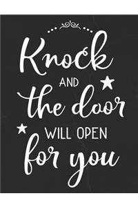 Knock And The Door Will Open For You
