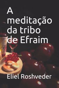 meditação da tribo de Efraim