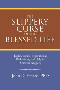 Slippery Curse of the Blessed Life