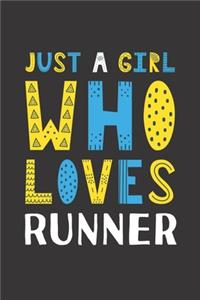 Just A Girl Who Loves Runner