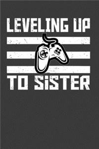 Leveling Up To Sister