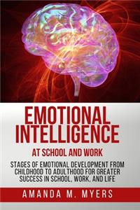 Emotional Intelligence at School and Work