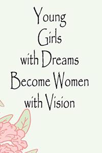 Young Girls with Dreams Become Women with Vision