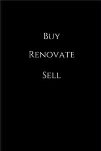 buy renovate sell