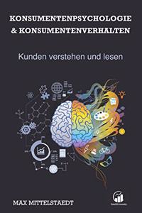 Konsumentenpsychologie und Konsumentenverhalten