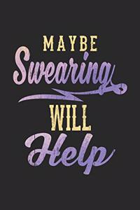 Maybe swearing will help Notebook, funny journal gift for colleague. blank lined notebook 6x9