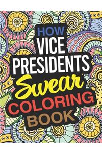 How Vice Presidents Swear Coloring Book