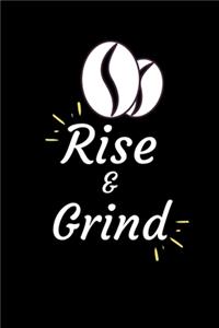 Rise and Grind