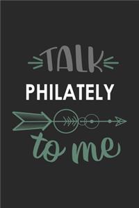 Talk PHILATELY To Me Cute PHILATELY Lovers PHILATELY OBSESSION Notebook A beautiful