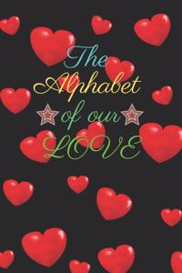 THE Alphabet of our love