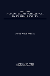 Mapping Human Security Challenges in the Kashmir Valley