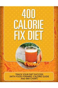 400 Calorie Fix Diet