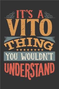 Its A Vito Thing You Wouldnt Understand