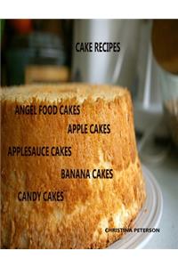 Cake Recipes, Angel Food Cakes, Apple Cakes, Applesauce Cakes, Banana Cakes, Candy Cakes