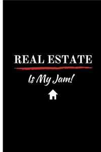 Real Estate Is My Jam