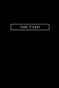 Take It Easy
