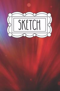 Sketch: 120 Page 6"x9" Sketchbook for Art - Doodling and Drawing - Notebook for Little Girls - Teens and Tween Girls - Gift for Little Girl