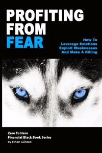 Profiting From Fear