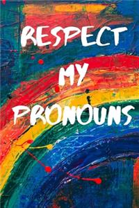 Respect My Pronouns