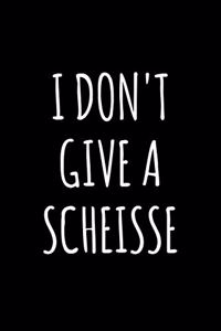 I Don't Give a Scheisse