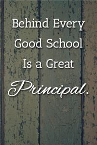 Behind Every Good School Is a Great Principal. Notebook