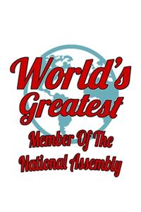 World's Greatest Member Of The National Assembly