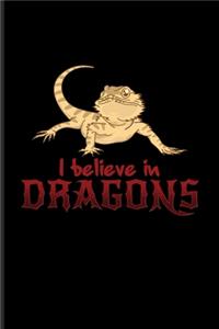 I Believe In Dragons