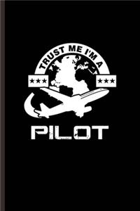 Trust Me I'm a Pilot