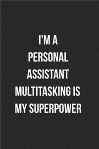 I'm A Personal Assistant Multitasking Is My Superpower