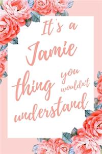 It's a Jamie Thing You Wouldn't Understand