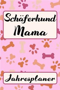 SCHÄFERHUND MAMA Jahresplaner